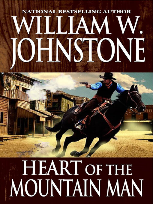 Title details for Heart of the Mountain Man by William W. Johnstone - Wait list